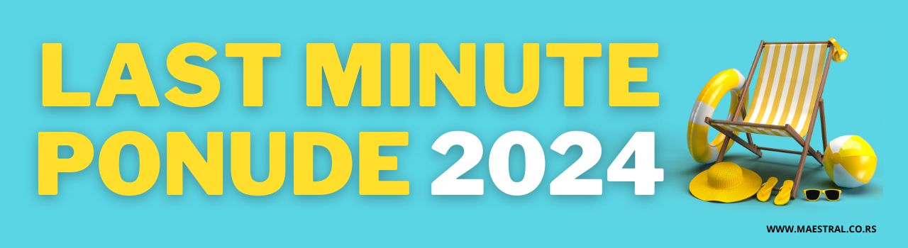 Last minute 2023, Last minute ponude, Last minute popusti, Last minute akcije